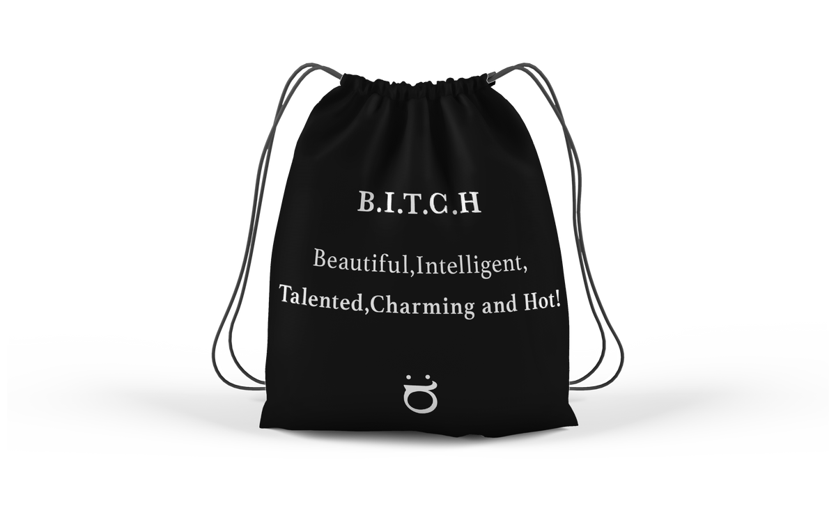 THE BITCH IS — DRAWSTRING BAG